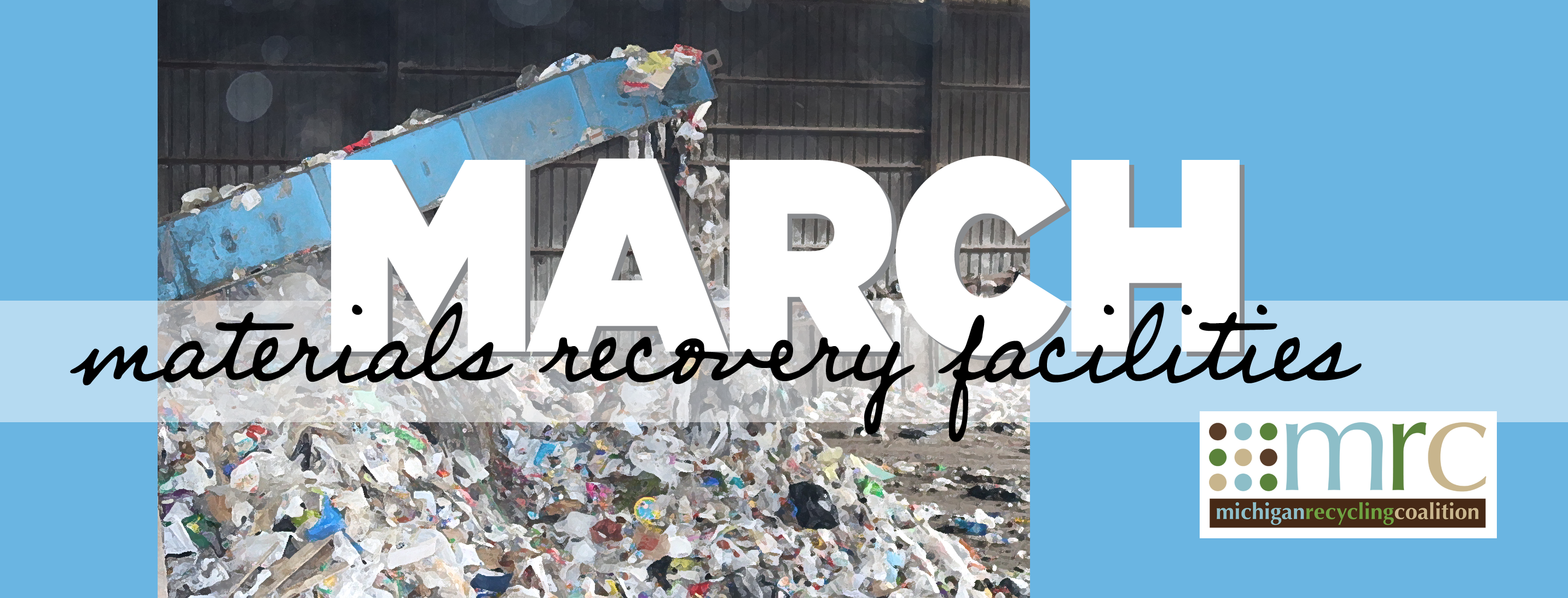 Michigan Recycling Coalition The voice of recycling in Michigan